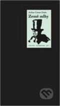 Kniha: Země mlhy (Arthur Conan Doyle). Volvox Globator, 2011 Kniha: Země mlhy (Arthur Conan Doyle). Volvox Globator, 2011