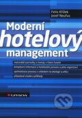 Kniha: Moderní hotelový management (Felix Křížek a Josef Neufus). Grada, 2011 Kniha: Moderní hotelový management (Felix Křížek a Josef Neufus). Grada, 2011