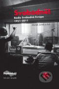 Kniha: Svobodně! (Marek Junek a kolektiv). Radioservis, 2011 Kniha: Svobodně! (Marek Junek a kolektiv). Radioservis, 2011