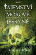 Kniha: Tajemství morové jeskyně (Michael Byrnes). Jota, 2011 Kniha: Tajemství morové jeskyně (Michael Byrnes). Jota, 2011