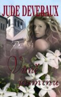 Kniha: Vůně jasmínu (Jude Deveraux). Baronet, 2011 Kniha: Vůně jasmínu (Jude Deveraux). Baronet, 2011