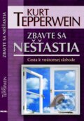 Kniha: Zbavte sa nešťastia (Kurt Tepperwein). NOXI, 2011 Kniha: Zbavte sa nešťastia (Kurt Tepperwein). NOXI, 2011
