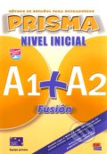Prisma A1+A2: Fusión Nivel Inicial - Equipo Prisma, 2007