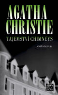 Kniha: Tajemství Chimneys (Agatha Christie). Knižní klub, 2011 Kniha: Tajemství Chimneys (Agatha Christie). Knižní klub, 2011