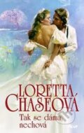 Kniha: Tak se dáma nechová (Loretta Chaseová). Ikar CZ, 2011 Kniha: Tak se dáma nechová (Loretta Chaseová). Ikar CZ, 2011