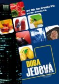Kniha: Doba jedová (Anna Strunecká a Jiří Patočka). Triton, 2011 Kniha: Doba jedová (Anna Strunecká a Jiří Patočka). Triton, 2011