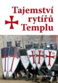 Kniha: Tajemství rytířů Templu (Jiří Stibral). Akcent, 2011 Kniha: Tajemství rytířů Templu (Jiří Stibral). Akcent, 2011