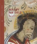 Kniha: Maľby na skle (Irena Pišútová). Ústredie ľudovej umeleckej výroby, 2010 Kniha: Maľby na skle (Irena Pišútová). Ústredie ľudovej umeleckej výroby, 2010