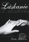 Kniha: Láskanie (Lenka Gahérová). , 2010 Kniha: Láskanie (Lenka Gahérová). , 2010