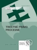 Kniha: Trestné právo procesné (Ivan Šimovček a kolektiv). Aleš Čeněk, 2011 Kniha: Trestné právo procesné (Ivan Šimovček a kolektiv). Aleš Čeněk, 2011