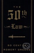 Kniha: The 50th Law (Robert Greene). HarperCollins, 2009 Kniha: The 50th Law (Robert Greene). HarperCollins, 2009