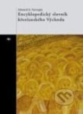 Kniha: Encyklopedický slovník křesťanského Východu (Edward G. Farrugia). Refugium Velehrad-Roma, 2010 Kniha: Encyklopedický slovník křesťanského Východu (Edward G. Farrugia). Refugium Velehrad-Roma, 2010