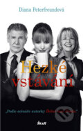 Kniha: Hezké vstávání (Diana Peterfreundová). Ikar CZ, 2011 Kniha: Hezké vstávání (Diana Peterfreundová). Ikar CZ, 2011