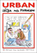 Kniha: Léčba MUDr. Pivrncem (Petr Urban). Pivrncova jedenáctka, 2011 Kniha: Léčba MUDr. Pivrncem (Petr Urban). Pivrncova jedenáctka, 2011