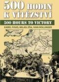 Kniha: 500 hodin k vítězství (Ivan Rollinger, Karel Foud a Milan Jíša). Svět křídel, 2011 Kniha: 500 hodin k vítězství (Ivan Rollinger, Karel Foud a Milan Jíša). Svět křídel, 2011