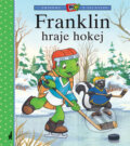 Kniha: Franklin hraje hokej (Sharon Jennings). Nakladatelství Junior, 2006 Kniha: Franklin hraje hokej (Sharon Jennings). Nakladatelství Junior, 2006