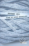 Kniha: Povídky 2011 (Nakladatelství Fragment). Nakladatelství Fragment, 2011 Kniha: Povídky 2011 (Nakladatelství Fragment). Nakladatelství Fragment, 2011