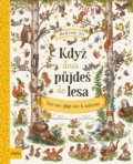 Kniha: Když dnes půjdeš do lesa… (Rachel Piercey). Pikola, 2021 Kniha: Když dnes půjdeš do lesa… (Rachel Piercey). Pikola, 2021