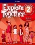 Kniha: Explore Together 2 - Pracovný zošit (CH. Palin, N. Lauder a P. Shipton). Oxford University Press, 2019 Kniha: Explore Together 2 - Pracovný zošit (CH. Palin, N. Lauder a P. Shipton). Oxford University Press, 2019