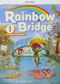 Kniha: Rainbow Bridge 1: Students Book and Workbook (Lisa Kester-Dodgson a Sarah Howell). Oxford University Press, 2018 Kniha: Rainbow Bridge 1: Students Book and Workbook (Lisa Kester-Dodgson a Sarah Howell). Oxford University Press, 2018
