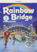 Kniha: Rainbow Bridge 2: Students Book and Workbook (Book Workbook). Oxford University Press, 2018 Kniha: Rainbow Bridge 2: Students Book and Workbook (Book Workbook). Oxford University Press, 2018