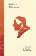 Kniha: Babička (Božena Němcová). 1400, 2021 Kniha: Babička (Božena Němcová). 1400, 2021