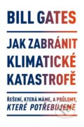 E-kniha: Jak zabránit klimatické katastrofě (Bill Gates) E-kniha: Jak zabránit klimatické katastrofě (Bill Gates)