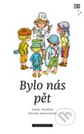 Kniha: Bylo nás pět (Karel Poláček). Albatros CZ, 2021 Kniha: Bylo nás pět (Karel Poláček). Albatros CZ, 2021