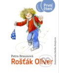 Kniha: Rošťák Oliver (Petra Braunová). Albatros CZ, 2021 Kniha: Rošťák Oliver (Petra Braunová). Albatros CZ, 2021