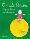Kniha: O malé Aničce (Inger Sandberg a Lasse Sangerg). Albatros CZ, 2021 Kniha: O malé Aničce (Inger Sandberg a Lasse Sangerg). Albatros CZ, 2021