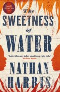 Kniha: The Sweetness of Water (Nathan Harris). Headline Book, 2021 Kniha: The Sweetness of Water (Nathan Harris). Headline Book, 2021