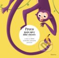 Prečo majú opice dlhé chvosty? - Radka Píro, Albatros SK, 2021