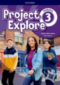 Kniha: Project Explore 3 - Student's Book (SK Edition) (P. Shipton, S. Pokrivčáková a S. Wheeldon). Oxford University Press, 2019 Kniha: Project Explore 3 - Student's Book (SK Edition) (P. Shipton, S. Pokrivčáková a S. Wheeldon). Oxford University Press, 2019