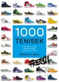 Kniha: 1000 tenisek (Mathieu Le Maux). Pangea, 2021 Kniha: 1000 tenisek (Mathieu Le Maux). Pangea, 2021