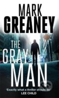 Kniha: The Gray Man (Mark Greaney). Little, Brown, 2014 Kniha: The Gray Man (Mark Greaney). Little, Brown, 2014