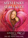 Kniha: Myšlenky sebelásky (Louise L. Hay). Synergie, 2021 Kniha: Myšlenky sebelásky (Louise L. Hay). Synergie, 2021