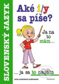 Kniha: Aké i/y sa píše? (Lucia Gianitsová-Ološtiaková), 2021 Kniha: Aké i/y sa píše? (Lucia Gianitsová-Ološtiaková), 2021