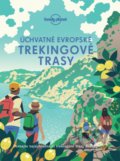 Kniha: Úchvatné evropské trekingové trasy (Svojtka&Co.). Svojtka&Co., 2021 Kniha: Úchvatné evropské trekingové trasy (Svojtka&Co.). Svojtka&Co., 2021