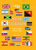 Kniha: Kniha o vlajkách (Moira Butterfield). Svojtka&Co., 2021 Kniha: Kniha o vlajkách (Moira Butterfield). Svojtka&Co., 2021