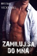 E-kniha: Zamiluj sa do mňa (Vicky Hill) E-kniha: Zamiluj sa do mňa (Vicky Hill)
