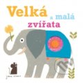 Kniha: Velká a malá zvířata (Jane Ormes). Svojtka&Co., 2021 Kniha: Velká a malá zvířata (Jane Ormes). Svojtka&Co., 2021
