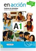 Kniha: En Acción A1: Cuaderno de actividades (Enclave-Ele). Enclave-Ele, 2011 Kniha: En Acción A1: Cuaderno de actividades (Enclave-Ele). Enclave-Ele, 2011