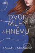 Kniha: Dvůr mlhy a hněvu (Sarah J. Maas), 2021 Kniha: Dvůr mlhy a hněvu (Sarah J. Maas), 2021