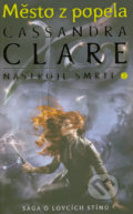 Kniha: Nástroje smrti 2: Město z popela (Cassandra Clare). #booklab, 2021 Kniha: Nástroje smrti 2: Město z popela (Cassandra Clare). #booklab, 2021