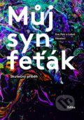 Kniha: Můj syn feťák (Eva Hacalová, Luboš Hacala a Petr Hacala). Edika, 2021 Kniha: Můj syn feťák (Eva Hacalová, Luboš Hacala a Petr Hacala). Edika, 2021