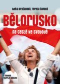 Kniha: Bělorusko na cestě ke svobodě (Adéla Dražanová a Tereza Šupová). Kniha Zlín, 2021 Kniha: Bělorusko na cestě ke svobodě (Adéla Dražanová a Tereza Šupová). Kniha Zlín, 2021