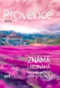 Kniha: Provence známá i neznámá (Jiří Žák). XYZ, 2021 Kniha: Provence známá i neznámá (Jiří Žák). XYZ, 2021