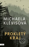 Kniha: Prokletý kraj (Michaela Klevisová), 2021 Kniha: Prokletý kraj (Michaela Klevisová), 2021