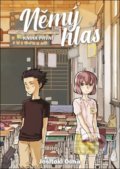 Kniha: Němý hlas 1 (Yoshitoki Oima). Crew, 2021 Kniha: Němý hlas 1 (Yoshitoki Oima). Crew, 2021