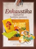 Kniha: Enkaustika (Marie Kielbusová). CPRESS, 2011 Kniha: Enkaustika (Marie Kielbusová). CPRESS, 2011